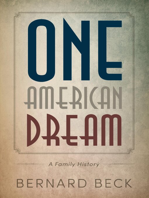 Title details for One American Dream by Bernard Beck - Available